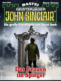 John Sinclair 2320 - Jason Dark - E-Book