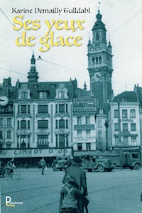 Ses yeux de glace - Tome 2 - Karine Demailly Tulldahl - E-Book