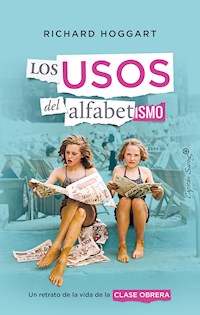 Los usos del alfabetismo - Richard Hoggart - E-Book