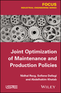 Joint Optimization of Maintenance and Production Policies - Nidhal Rezg - E-Book