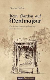 Kein Pardon auf Montmajour - Xavier Stalder - E-Book