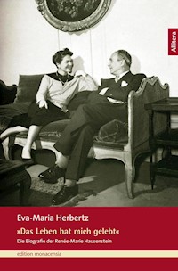 "Das Leben hat mich gelebt" - Eva M Herbertz - E-Book