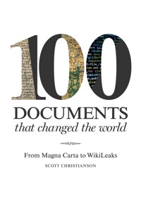 100 Documents That Changed the World - Scott Christianson - E-Book
