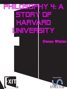Philosophy 4  A story fo Harvard University - Owen Wister - E-Book