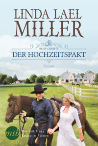 Bliss County: Der Hochzeitspakt - Linda Lael Miller - E-Book