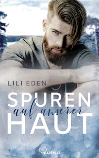 Spuren auf unserer Haut - Lili Eden - E-Book