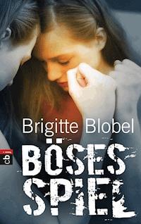 Böses Spiel - Brigitte Blobel - E-Book