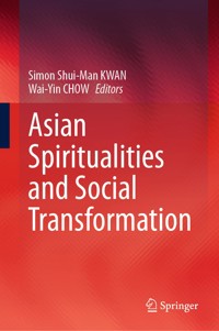 Asian Spiritualities and Social Transformation -  - E-Book