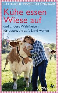 Kühe essen Wiese auf - Margit Schönberger - E-Book