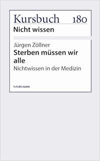 Sterben müssen wir alle - Jürgen Zöllner - E-Book