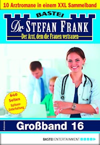 Dr. Stefan Frank Großband 16 - Stefan Frank - E-Book