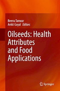 Oilseeds: Health Attributes and Food Applications -  - E-Book