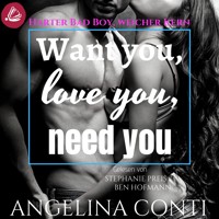 Want you, love you, need you: Harter Bad Boy, weicher Kern (GiB 2) - Angelina Conti - Hörbuch