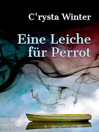 Eine Leiche für Perrot - C'rysta Winter - E-Book