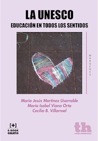La UNESCO - Mª Jesús Martínez Usarralde - E-Book