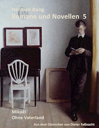 Mikaël / Ohne Vaterland - Herman Bang - E-Book