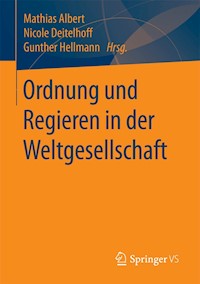 Ordnung und Regieren in der Weltgesellschaft -  - E-Book