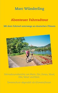 Abenteuer Fahrradtour - Marc Wünderling - E-Book