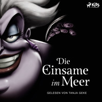 Disney Villains 3: Die Einsame im Meer - Disney - Hörbuch
