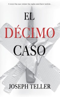 El décimo caso - Joseph Teller - E-Book