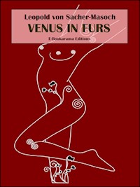 Venus in Furs - Leopold von Sacher-Masoch - E-Book