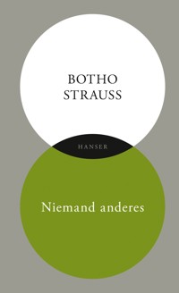 Niemand anderes - Botho Strauß - E-Book