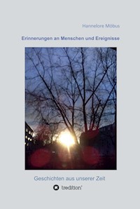 Erinnerungen an Menschen und Ereignisse - Hannelore Möbus - E-Book