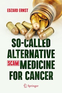 So-Called Alternative Medicine (SCAM) for Cancer - Edzard Ernst - E-Book