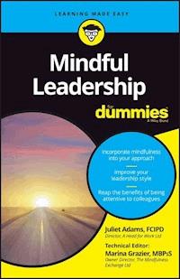 Mindful Leadership For Dummies - Juliet Adams - E-Book