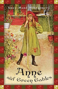 Lucy Maud, Anne auf Green Gables (Neuübersetzung) - Lucy Maud Montgomery - E-Book