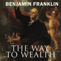 The Way to Wealth - Benjamin Franklin - Hörbuch