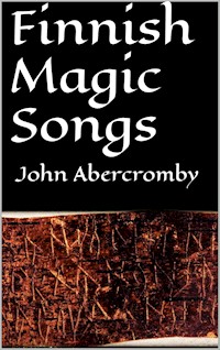 Finnish magic songs - John Abercromby - E-Book