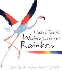 Hazel Soan's Watercolour Rainbow - Hazel Soan - E-Book
