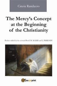 The Mercy's Concept at the Beginning of the Christianity - Cinzia Randazzo - E-Book