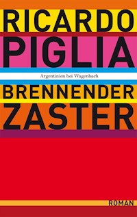 Brennender Zaster - Ricardo Piglia - E-Book