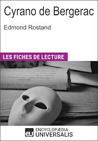 Cyrano de Bergerac d'Edmond Rostand - Encyclopaedia Universalis - E-Book
