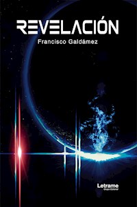 Revelación - Francisco Galdámez - E-Book
