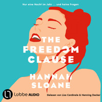 The Freedom Clause - Nur eine Nacht im Jahr ... und keine Fragen (Ungekürzt) - Hannah Sloane - Hörbuch