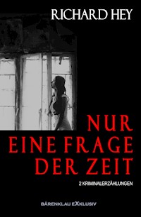 Nur eine Frage der Zeit - Richard Hey - E-Book