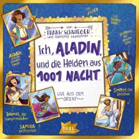 Ich, Aladin, und die Helden aus 1001 Nacht – Live aus dem Orient - Frank Schwieger - E-Book + Hörbuch