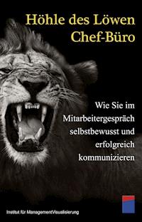 Höhle des Löwen Chef-Büro - Institut für Managementvisualisierung - E-Book
