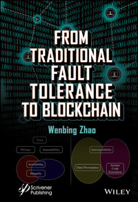From Traditional Fault Tolerance to Blockchain - Wenbing Zhao - E-Book