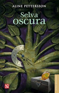 Selva oscura - Aline Pettersson - E-Book