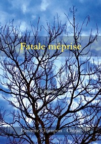 Fatale méprise - Pierrette Champon - Chirac - E-Book