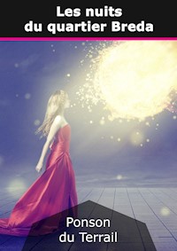 Les nuits du quartier Breda - Pierre-Alexis Ponson du Terrail - E-Book