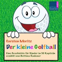 Der kleine Golfball - Carsten Moritz - Hörbuch