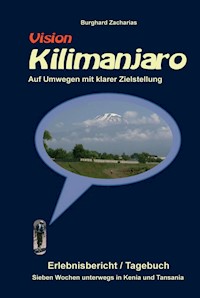 Vision Kilimanjaro - Burghard Zacharias - E-Book