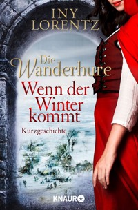 Die Wanderhure: Wenn der Winter kommt - Iny Lorentz - E-Book