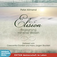Elision - Begegnung mit einer Weisen (Ungekürzt) - Peter Allemnd - Hörbuch