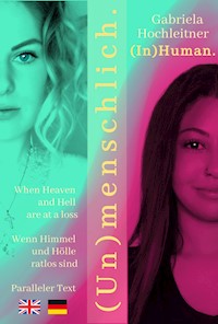 (In)Human. (Un)menschlich. - Gabriela Hochleitner - E-Book